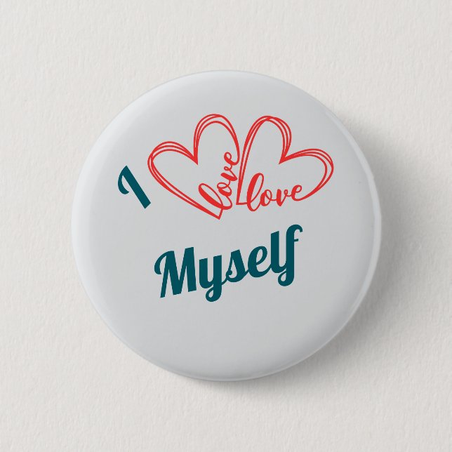 Badge Rond 5 Cm I Love Myself - Self-Care Button (Devant)