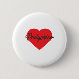 Badge Rond 5 Cm I Love Podgorica - Monténégro