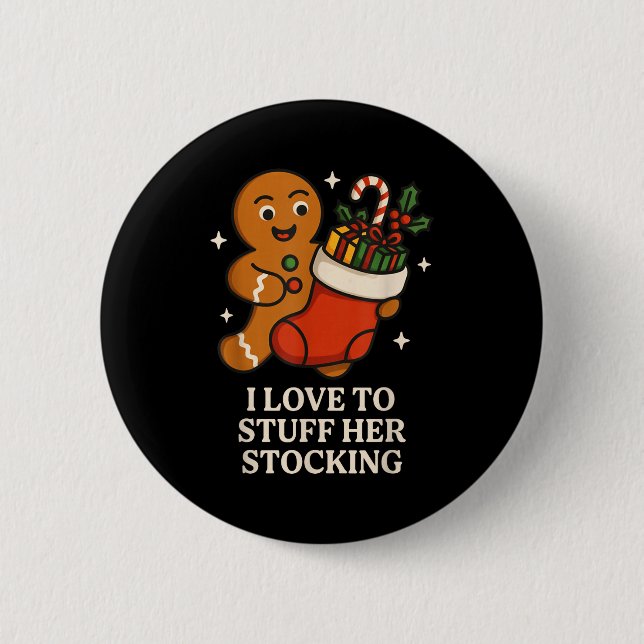 Badge Rond 5 Cm I Love To Stuff Her Stocking Matching Jingle His B (Devant)