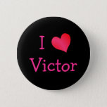Badge Rond 5 Cm I Love Victor<br><div class="desc">A lovely red and pink "I Love" heart design just in time for Valentine's Day,  or any other special day you want to tell your friend or sweet just how important they are. Let the world know who you love!</div>