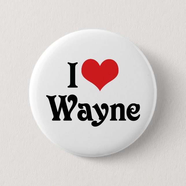 Badge Rond 5 Cm I Love Wayne (Devant)