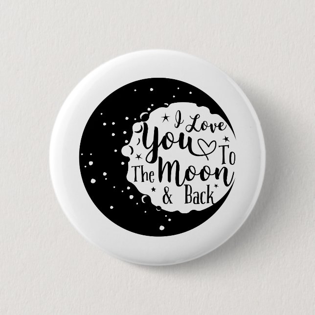 Badge Rond 5 Cm I love you to the moon and back (Devant)