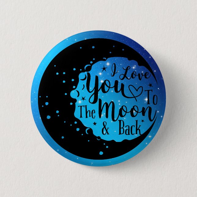 Badge Rond 5 Cm I Love You To The Moon & Back (Devant)