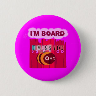 Badge Rond 5 Cm I Miss You I