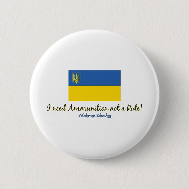 Badge Rond 5 Cm I-need-Ammo-Zelenskyy (Devant)