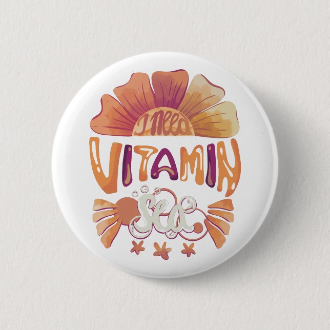 Badge Rond 5 Cm I Need Vitamin Sea - Sunset Edition (Devant)