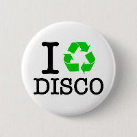 I Recycle Disco
