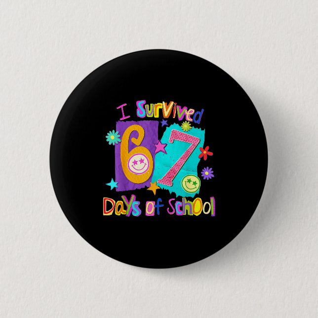 Badge Rond 5 Cm I Survived 67 Days Of School 67 Meme Student Teach (Devant)