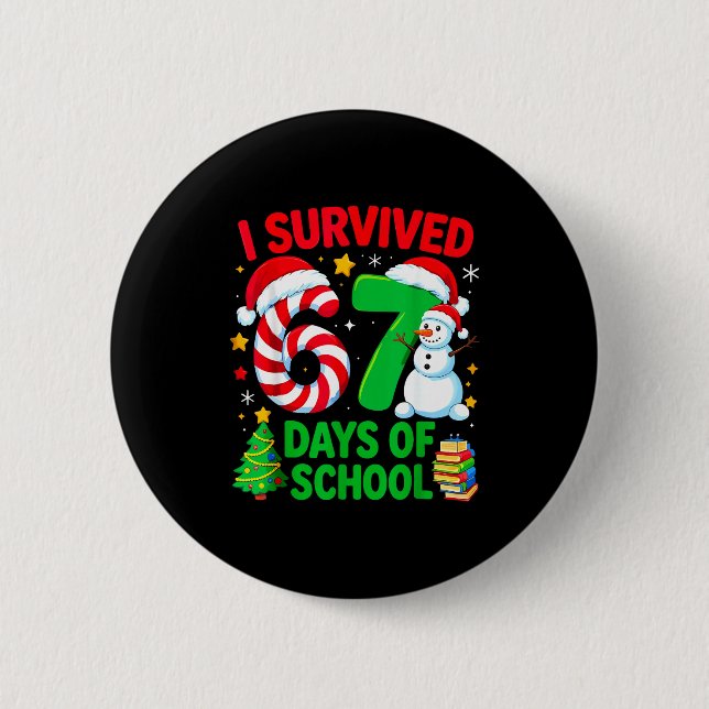 Badge Rond 5 Cm I Survived 67 Days Of School Christmas Candy Cane  (Devant)