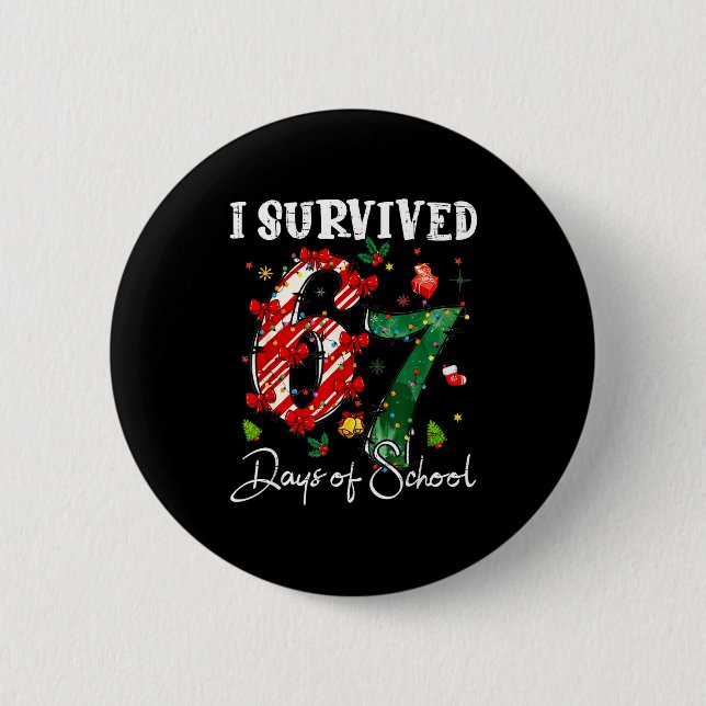 Badge Rond 5 Cm I Survived 67 Days Of School Christmas Candy Cane  (Devant)