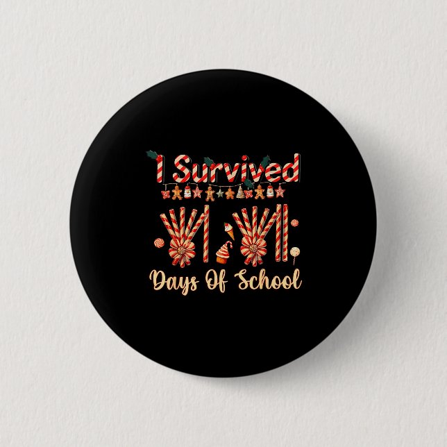 Badge Rond 5 Cm I Survived 67 Days Of School Christmas Teacher Can (Devant)
