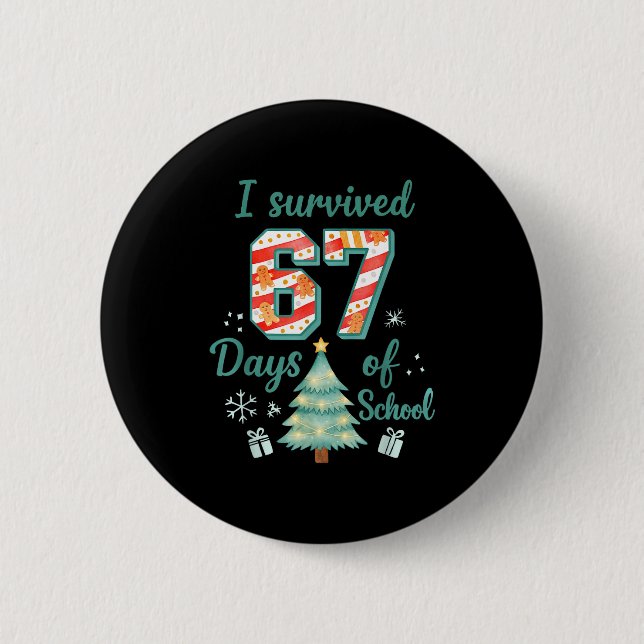 Badge Rond 5 Cm I Survived 67 Days Of School Christmas Teacher Stu (Devant)
