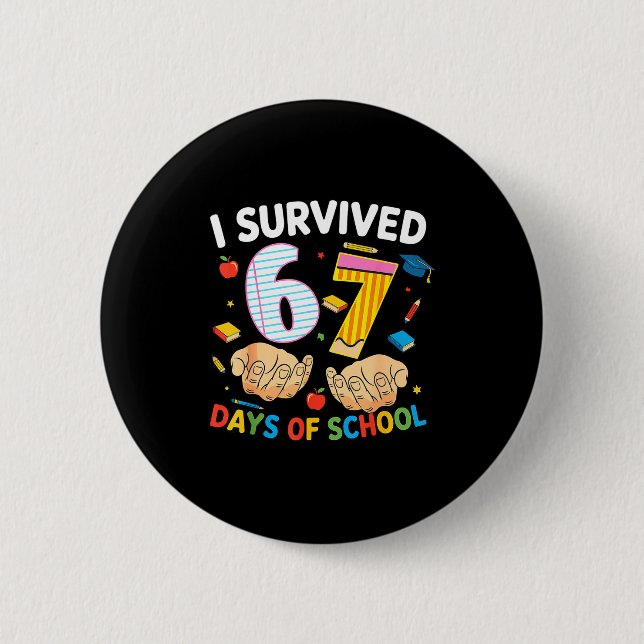 Badge Rond 5 Cm I Survived 67 Days Of School Cool Teacher Design  (Devant)