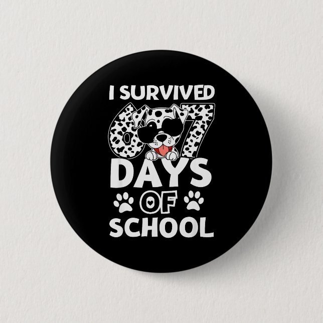 Badge Rond 5 Cm I Survived 67 Days Of School Dabbing Dalmatian Dog (Devant)