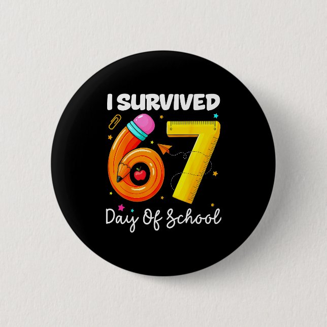 Badge Rond 5 Cm I Survived 67 Days Of School Funny Meme Teacher St (Devant)