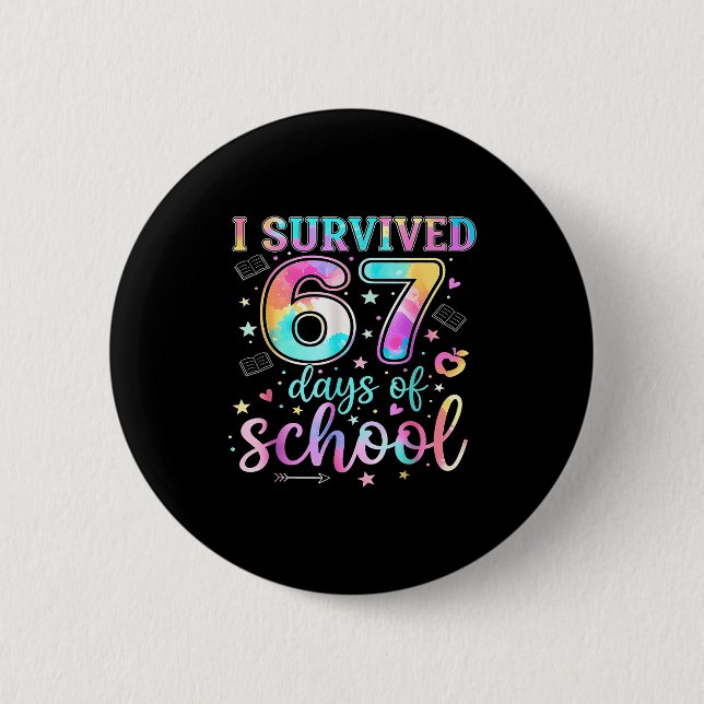 Badge Rond 5 Cm I Survived 67 Days Of School Funny Meme Teacher St (Devant)