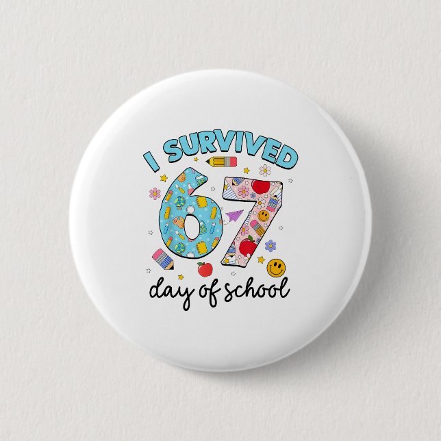 Badge Rond 5 Cm I Survived 67 Days Of School Funny Meme Teacher St (Devant)