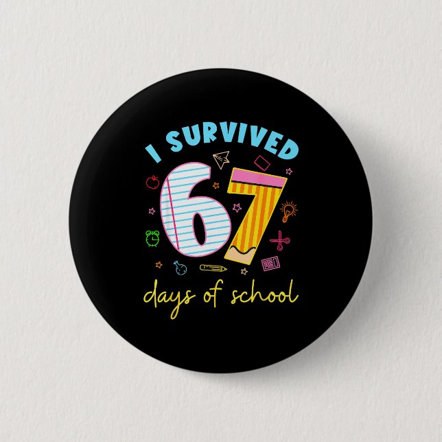 Badge Rond 5 Cm I Survived 67 Days Of School Funny Meme Teacher St (Devant)