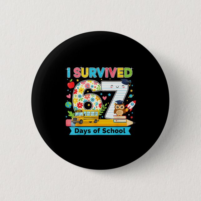 Badge Rond 5 Cm I Survived 67 Days Of School Funny Meme Teacher St (Devant)