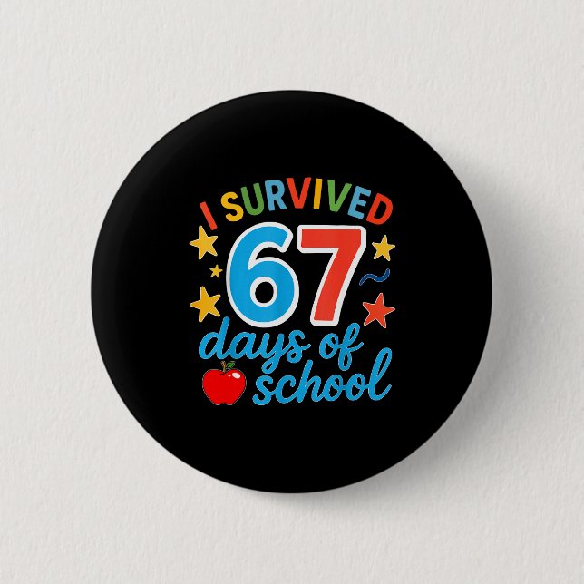 Badge Rond 5 Cm I Survived 67 Days Of School Funny Meme Teacher St (Devant)