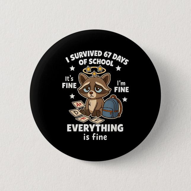 Badge Rond 5 Cm I Survived 67 Days Of School Funny Raccoon  (Devant)