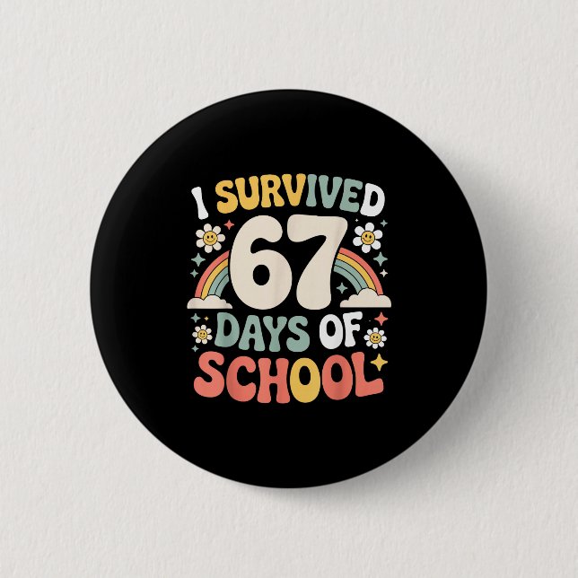 Badge Rond 5 Cm I Survived 67 Days Of School Funny Teacher And Stu (Devant)