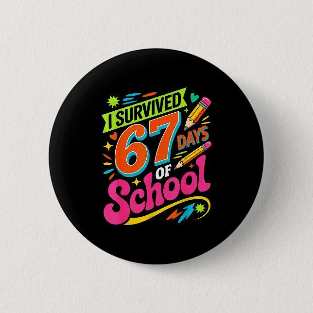 Badge Rond 5 Cm I Survived 67 Days Of School Funny Teacher Student (Devant)