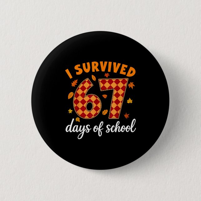 Badge Rond 5 Cm I Survived 67 Days Of School Funny Teacher Thanksg (Devant)