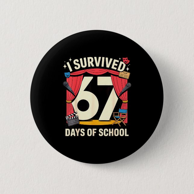 Badge Rond 5 Cm I Survived 67 Days Of School - Teachers Students A (Devant)