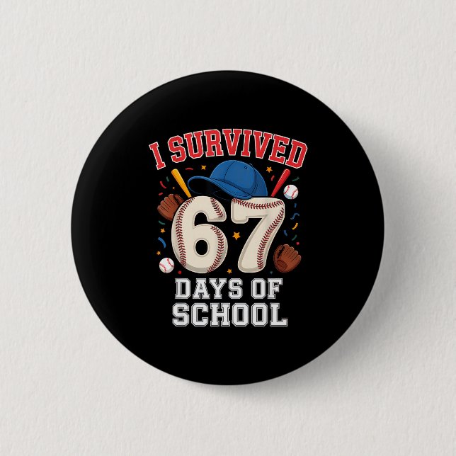 Badge Rond 5 Cm I Survived 67 Days Of School Teachers Students Bas (Devant)