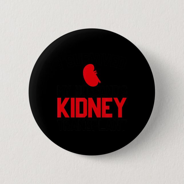 Badge Rond 5 Cm I Survived My Husband's Kidney Transplant, New Kid (Devant)