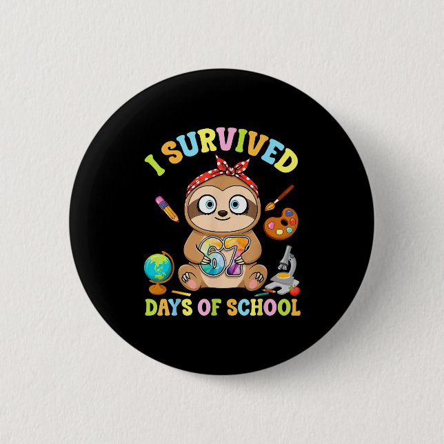 Badge Rond 5 Cm I Survived Six Seven Days Of School Cute Sloth Stu (Devant)