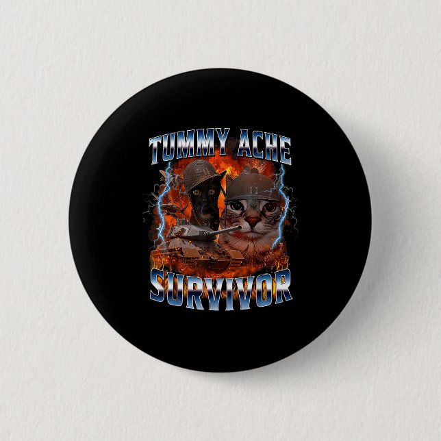 Badge Rond 5 Cm I Survived Today's Tummy Ache Funny Silly Cat Meme (Devant)