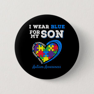 Badge Rond 5 Cm I Wear Blue For My Son Autism Awareness Maman Papa
