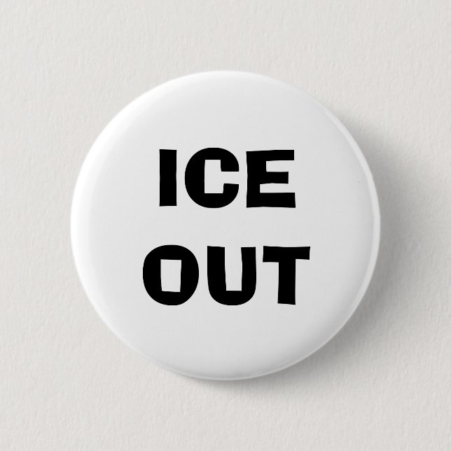 BADGE ROND 5 CM ICE OUT PIN (Devant)