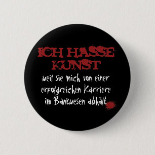 Badge Rond 5 Cm Ich hasse Kunst...