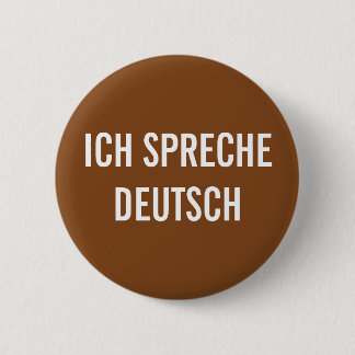 BADGE ROND 5 CM ICH SPRECHE DEUTSCH | JE PARLE LE BOUTON ALLEMAND