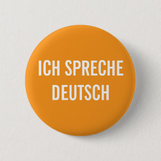 BADGE ROND 5 CM ICH SPRECHE DEUTSCH | JE PARLE LE BOUTON ALLEMAND