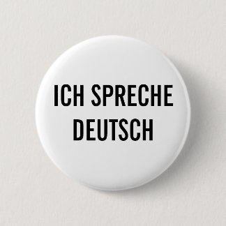 BADGE ROND 5 CM ICH SPRECHE DEUTSCH | JE PARLE LE BOUTON ALLEMAND