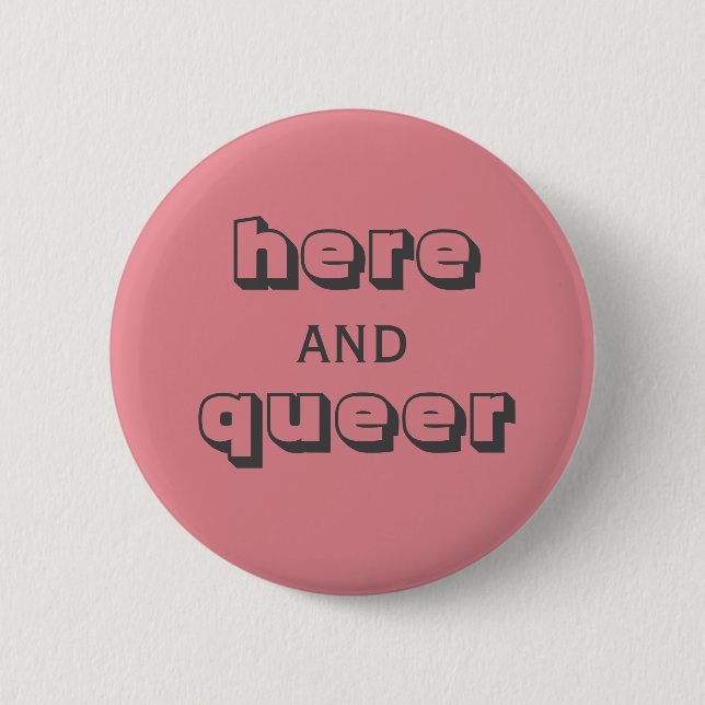 Badge Rond 5 Cm Ici et Queer (Devant)