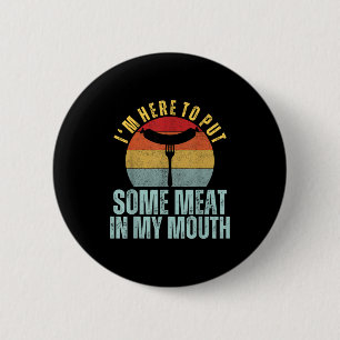 Badge Rond 5 Cm Ici pour mettre de l'humour barbecue à propos de v