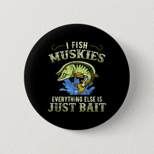 Badge Rond 5 Cm Idée Cadeau de Pêche Musky Chemise Muskie