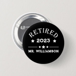 Badge Rond 5 Cm Idée cadeau de retraite personnalisée
