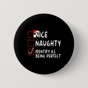 Badge Rond 5 Cm Identifier Comme Parfait Drôle Naughty Nice Liste