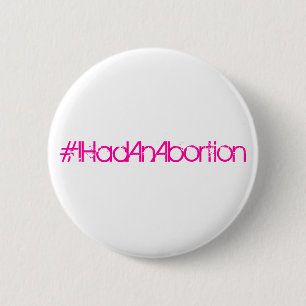 Badge Rond 5 Cm #IHadAnAbortion