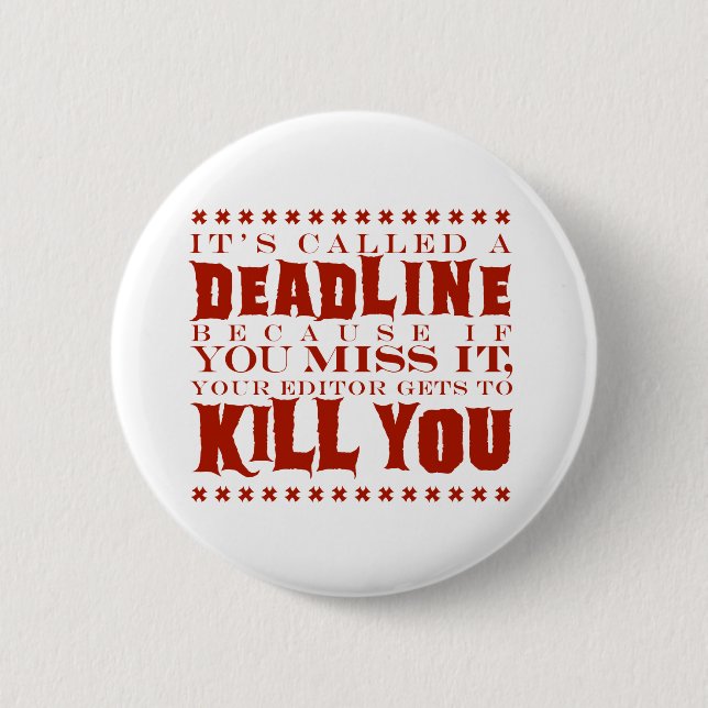 Badge Rond 5 Cm Il a appelé une date-butoir (Devant)