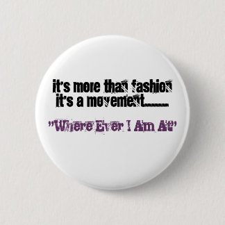 Badge Rond 5 Cm Il est plus qu'un mouvement de FashionIt .......,