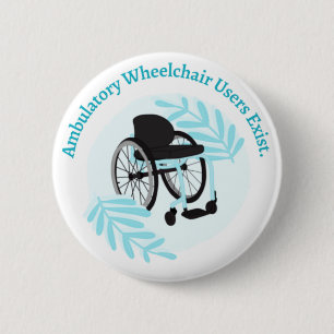 Badge Rond 5 Cm Il existe des utilisateurs de fauteuils roulants a