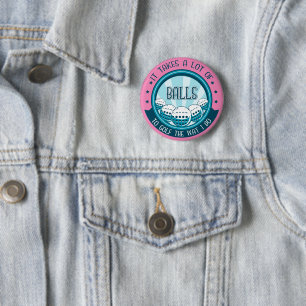 Badge Rond 5 Cm Il Faut Beaucoup De Ballons Au Golf Comme Je Le Fa