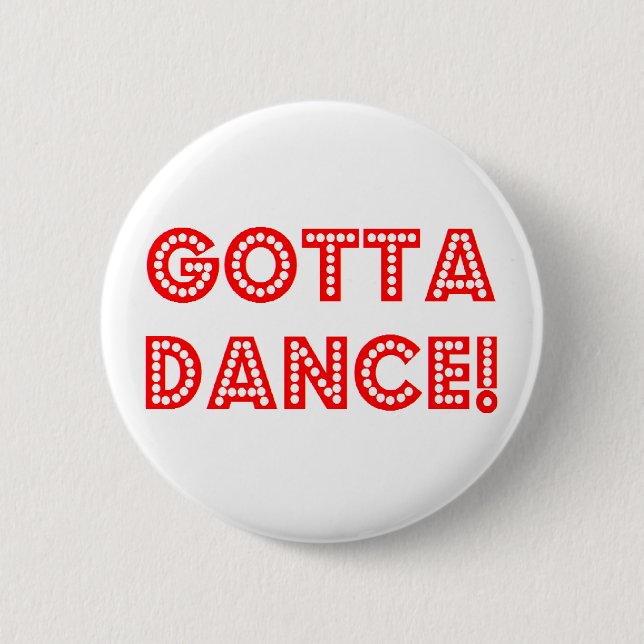 Badge Rond 5 Cm il faut danser (Devant)